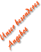 Unser besonderes Angebot
